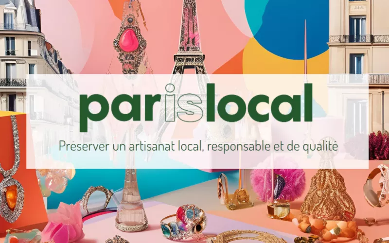 Paris Local  : “Célébrerons L’artisanat Local”