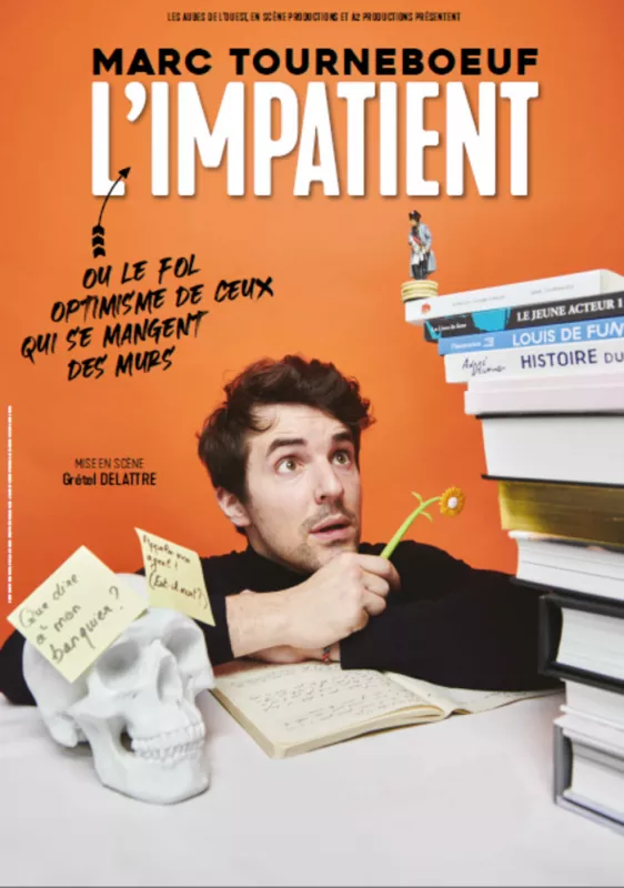 «Marc Tourneboeufl'Impatient»