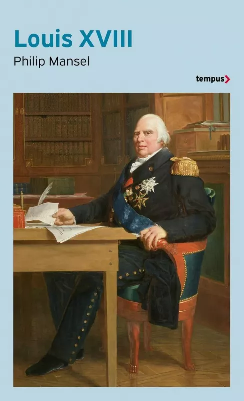 Louis XVIII par Philip Mansel