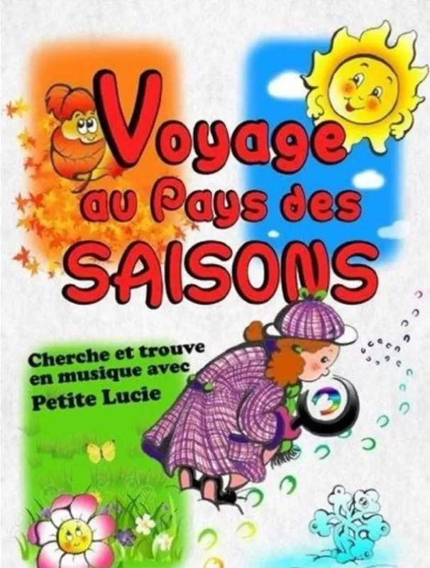 Voyage au Pays des Saisons (1-5 Ans)