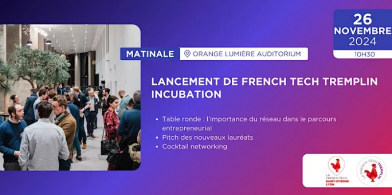 French Tech Tremplin Incubation 4Ème Édition : Lancement 