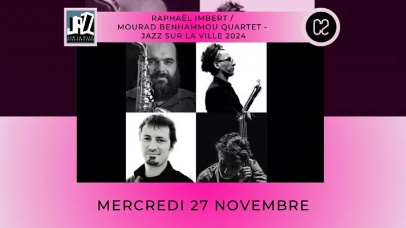 Raphael Imbert, Mourad Benhammou Quartet