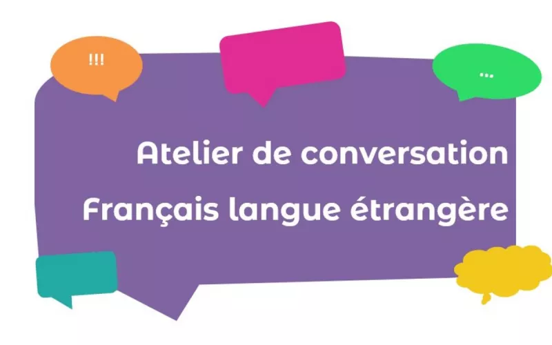 Ateliers de Conversation Fle (Français Langue Étrangère)