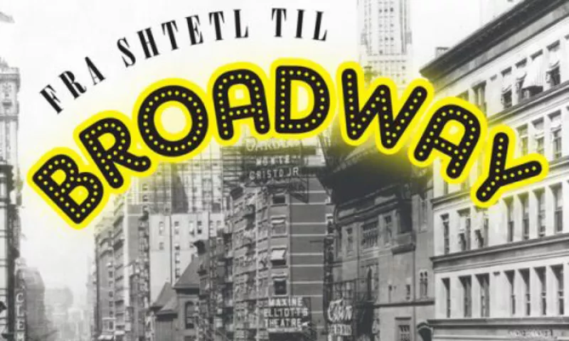 Du Shtetl à Broadway, une Odyssée Musicale