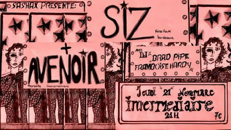 Siz/Avenoir/Dj Brad Pipe & Framboise Hardy