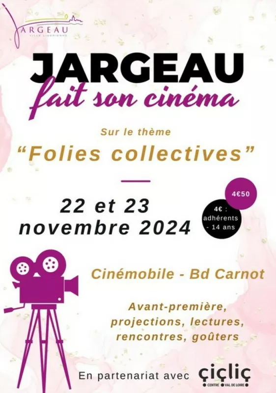 Jargeau Fait Son Cinéma : Folies Collectives