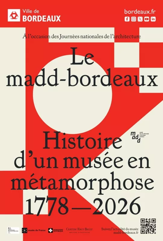 Balades et Exposition dans la Ville : le Madd-Bordeaux, Histoire d'un Musée en Métamorphose 1778-2026