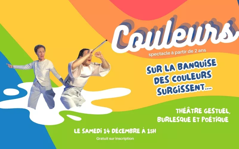 «Couleurs»   : Spectacle pour Enfants