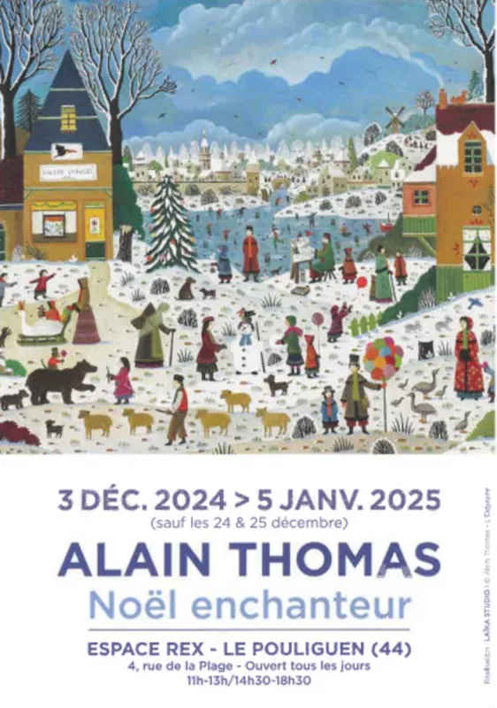 Exposition «Noël Enchanteur» d'Alain Thomas