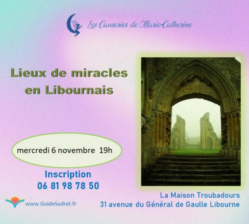 Lieux de Miracles en Libournais