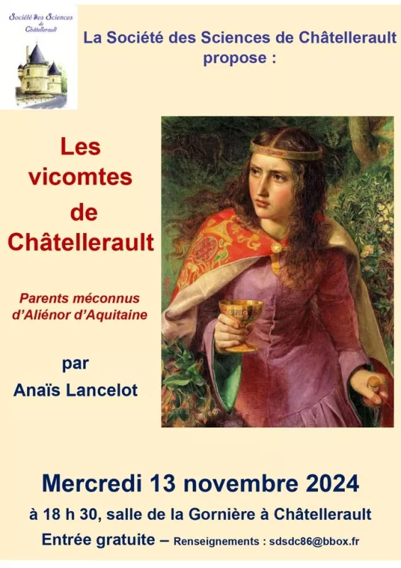 Les Vicomtes de Châtellerault : Parents Méconnus d'Aliénor d'Aquitaine, Conférence par Anaïs Lancelot