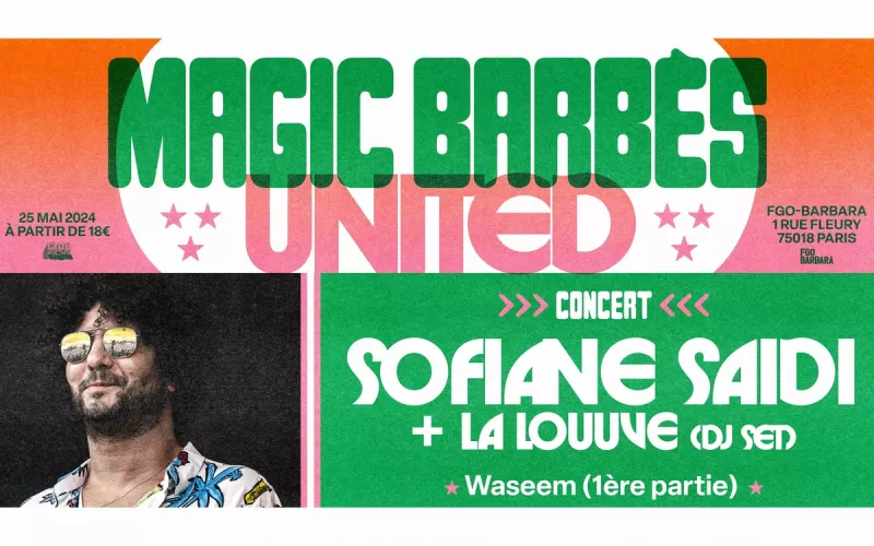 Sofiane Saidi (Club 404) en Concert au Festival Magic Barbès