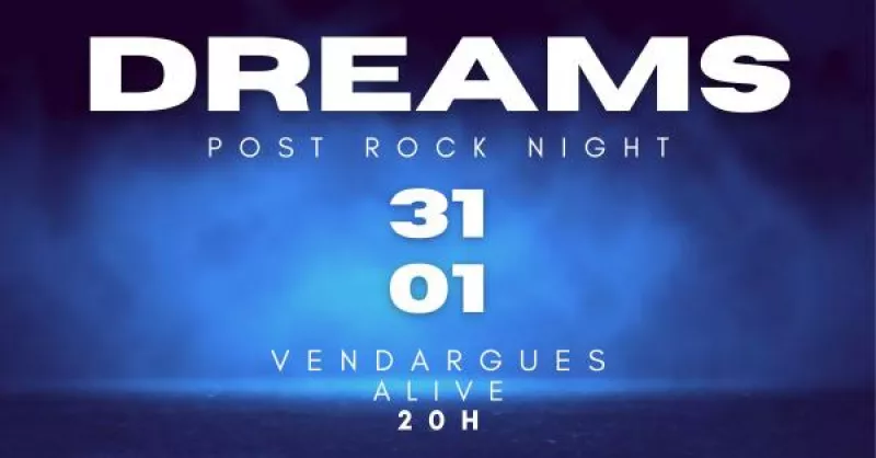 Dreams : a Post Rock Night At Alive My Studio