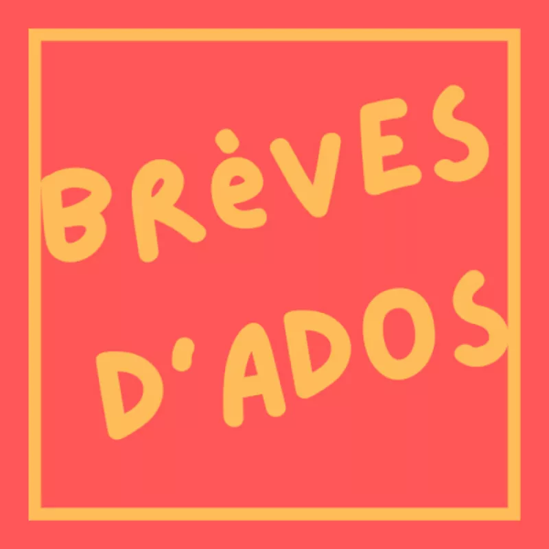 Brève d'Ados