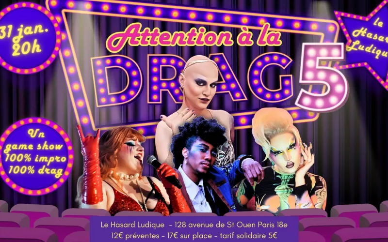 Dragshow-Attention à la Drag 5