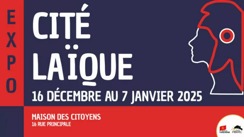 Exposition «Cité Laïque»-du 16 Décembre au 7 Janvier