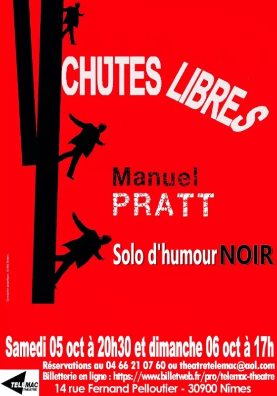 Chutes Libres-Solo D’humour Noir de Manuel Pratt