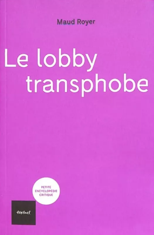 Le Lobby Transphobe de Maud Royer