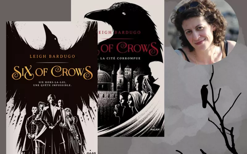 Rencontre avec Anath Riveline, la Traductrice de Six Of Crows et King Of Scars du Grishaverse