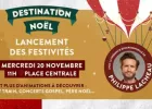 Lancement Festivités de Noël par Philippe Lacheau