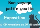 Exposition «Bon Voyage Petite Goutte»