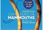 Exposition Chasseurs de Mammouths au Château Musée de Gien