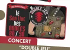 Concert «Double Jeu»