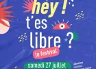 Festival “Hey  T’es Libre ? ”-4Ème Édition