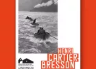 Henri Cartier-Bresson s'Expose au Fonds Hélène et Edouard Leclerc-Landerneau (29)