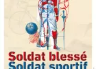 Exposition Temporaire «Soldat Blessé, Soldat Sportif : Itinéraire d'une Reconstruction»